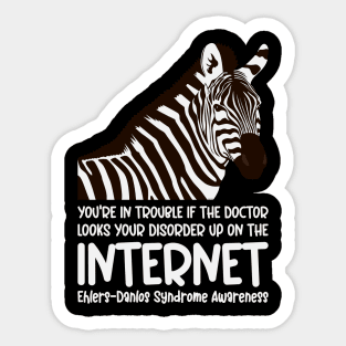 Ehlers Danlos Syndrome - You're In Trouble Sticker